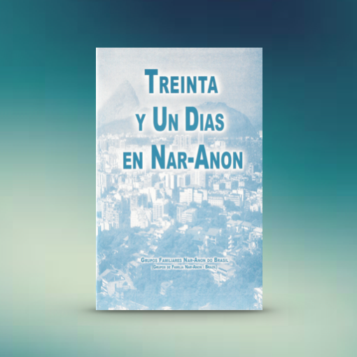 Treinta y Un Dias en Nar-Anon