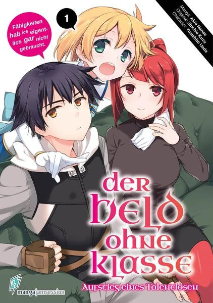 Der Held ohne Klasse - Der Aufstieg eines Talentlosen - Band 01