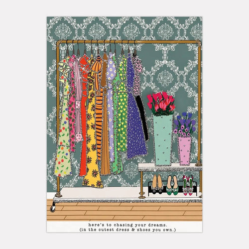 Here's to Chasing Your Dreams (Cutest Dress and Shoes) | Greeting Card