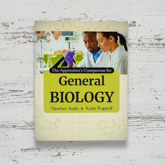 The Apprentice's Companion for General Biology